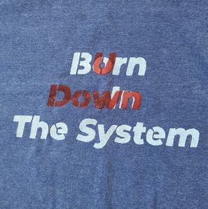 B×rn **** the system t-shirt